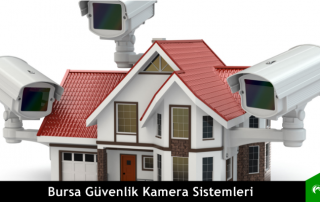 Bursa Güvenlik Kamera Sistemleri